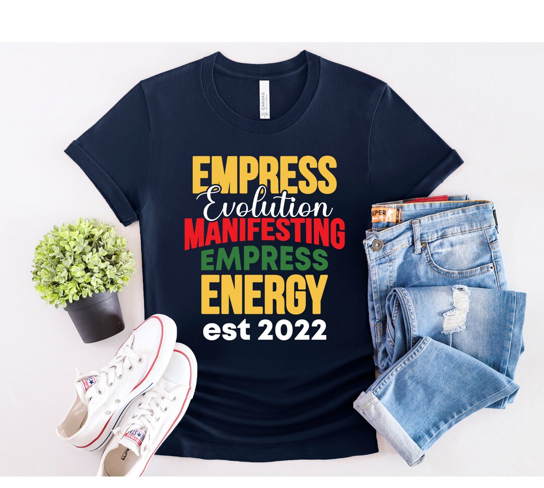 Empress Evolution Manifesting Empress Energy Shirt, Shirt With Saying