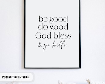 Buffalo Bills Poster: Be Good Do Good God Bless & Go Bills, Josh Allen MVP