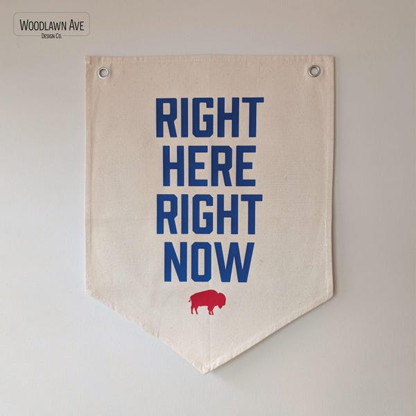Buffalo Bills Canvas Banner: Right Here Right Now, Pennant