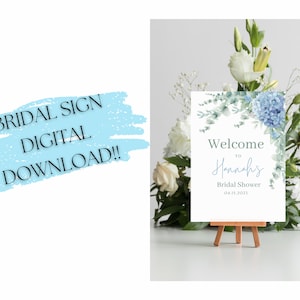 EDITABLE DIGITAL DOWNLOAD! Bridal Shower Sign, Blue Hydrangeas, Edit Name and Date on Sign!