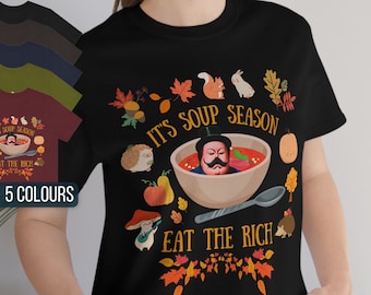Eat the Rich Soup Season Shirt | Leftist Shirt, Feminist Shirt, Socialist Shirt, Aesthetic Shirt, Funny Fall Shirt, Fall Pumpkin Shirt