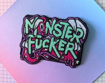 Monster F*cker Embroidered 3 Inch Iron On Patch