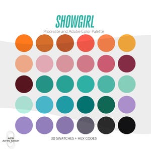 May include: A color palette titled "SHOWGIRL" with 30 circular color swatches. The swatches include shades of orange, pink, teal, and purple. The text "Procreate and Adobe Color Palette" and "30 Swatches + Hex Codes" are also present.