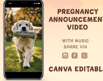 May include: A smartphone displays a golden retriever holding a newspaper with the text "WE'RE EXPECTING!". The image is for a pregnancy announcement video, with text indicating it's Canva editable and shareable via social media.
