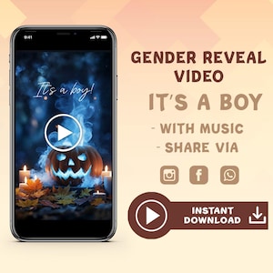 May include: A smartphone displays a gender reveal video with the text "It's a boy!" above a carved pumpkin. The video includes music and is shareable via social media. A button indicates instant download.