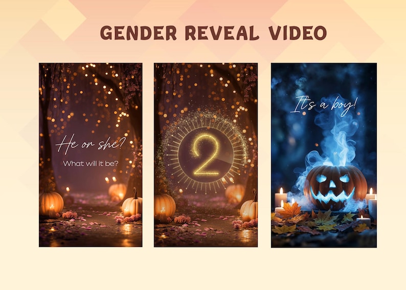 May include: A digital gender reveal video with three scenes. The first scene asks "He or she? What will it be?" The second scene shows a glowing number 2. The third scene reveals "It's a boy!" with a carved pumpkin.
