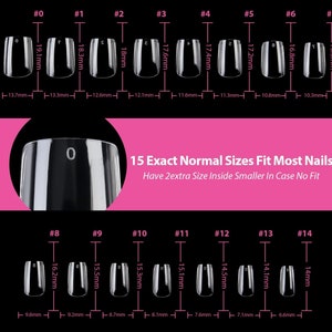 May include: A set of 15 clear plastic false nails in various sizes, labelled with numbers 0 through 14. The nails are arranged in two rows, with the smaller sizes on the top row and the larger sizes on the bottom row. The nails are all the same shape, with a slightly rounded tip and a slightly curved base. The text "15 Exact Normal Sizes Fit Most Nails" and "Have 2extra Size Inside Smaller In Case No Fit" is printed on a pink background.