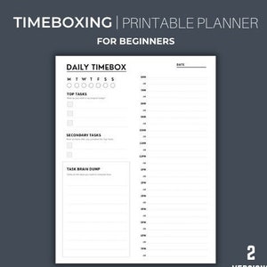 May include: A printable daily planner for timeboxing, featuring a checklist for top tasks, secondary tasks, and a brain dump section. The planner includes a time slot column from 8 AM to 7 PM.