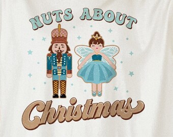 Nuts About Christmas PNG Nutcracker Princess Fairy Retro Vintage Christmas PNG Sublimation Files For T-Shirt Design Solid and Distressed