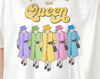 You Are The Queen PNG sublimation files solid and distressed Cute Birthday Tribute to Queen Elizabeth Her Majesty Royal English Queen PNG