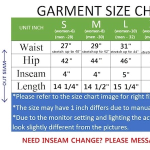 May include: A garment size chart with measurements in inches for sizes S, M, L, XL, and XXL. The chart includes waist, hip, inseam, and length measurements. The chart also includes a note that the size may vary by one inch due to manual measurement.