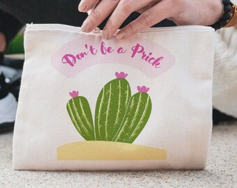 Funny Cactus Don't be a prick Cotton Zipper Pouch