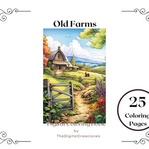 May include: A digital coloring book with 25 pages featuring a colorful illustration of an old farm with a barn, a fence, a path, and a cow. The title of the book is "Old Farms" and the book is by TheDigitalCreaciones.