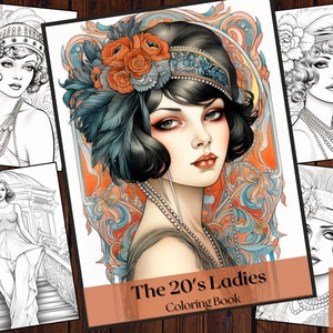25 The 20&#39;s Ladies Malbuch|Frauen der 20er Jahre| Malbücher zum Ausdrucken für Erwachsene und Kinder
