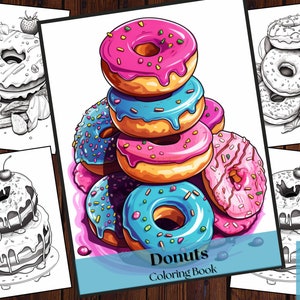 25 Donuts Coloring Book| Dessert Coloring | Dessert Lovers |Printable Adults and Kids Coloring Pages| Unique Pages | Instant Download