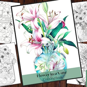 25 Flowers in a Vase Coloring Book |Vase of Flowers| Botanical Floral Plant Coloring Pages|Adults and Kids Printable |Instant Download.