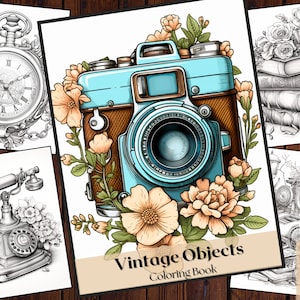 Puede incluir: Un libro para colorear vintage con 25 páginas de ilustraciones de objetos vintage, incluyendo una cámara, un reloj, un teléfono y libros. La portada presenta una cámara azul con flores y el texto "Vintage Objects Coloring Book".