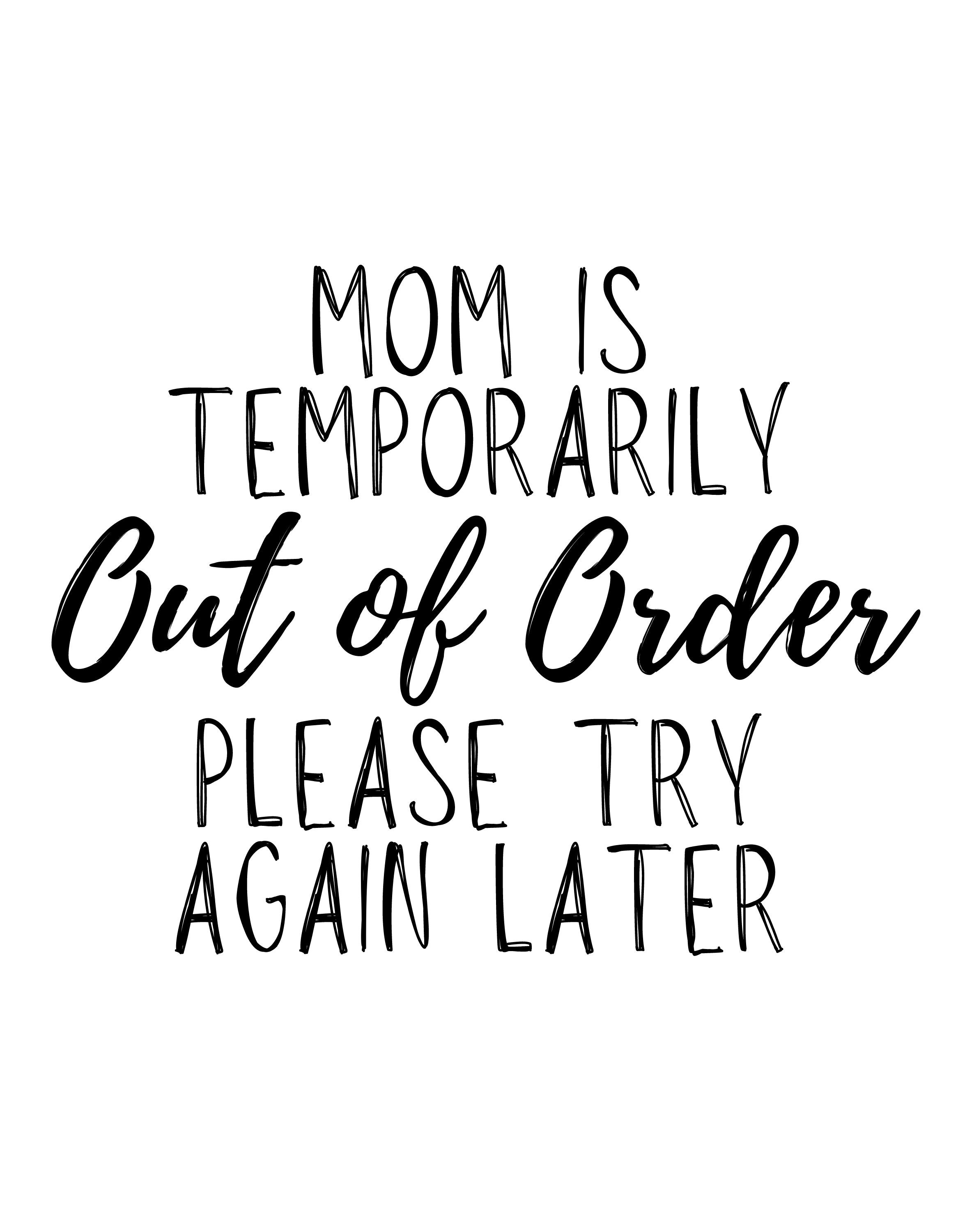 Mom is Temporarily Out of Order Please Try Again Later, Downloadable