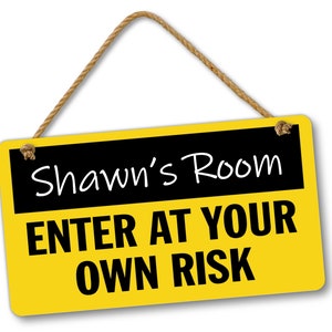 Enter At Your Own Risk Personalized Name Bedroom Door and Wall Sign, Custom Room Sign, Room Decor