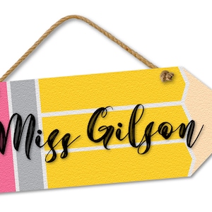 Teacher Appreciation Gift - Hanging Personalized Name Pencil Sign, Door Decor, Custom Classroom Decor Sign