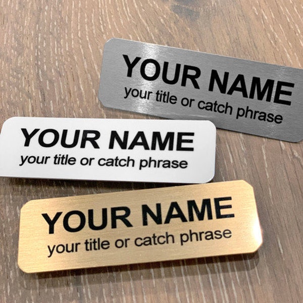 Metal Badge Name Tag with Magnet Back Fastener. Text Only. Set of 3, white, silver, gold finish. Professional Name Tag