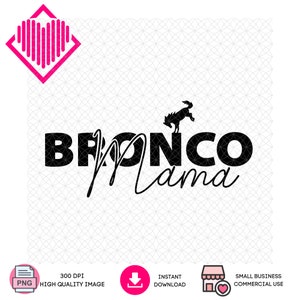 PNG | Bronco Digital Art for Instant Download | Mama