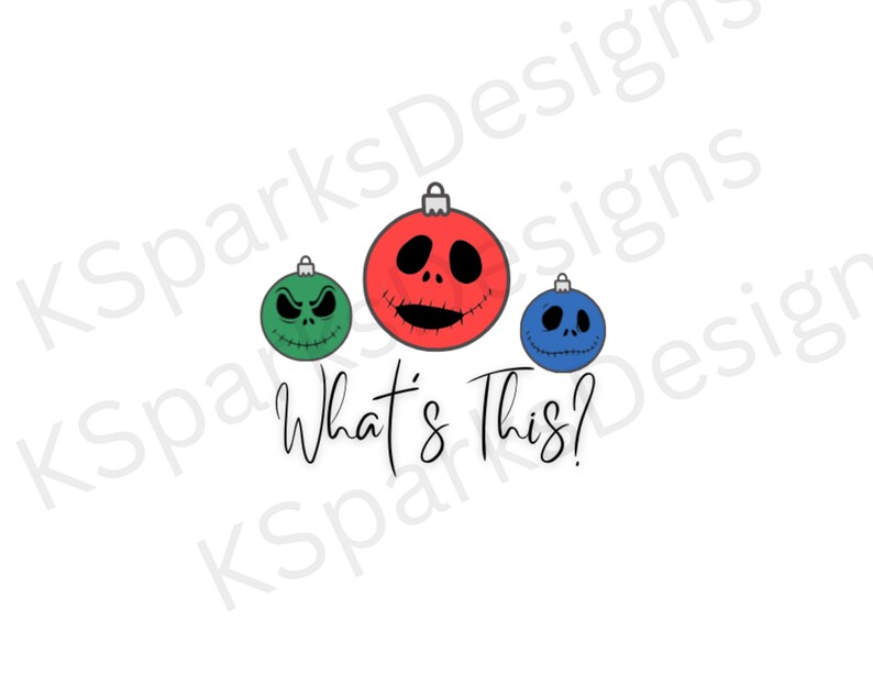 May include: Three Christmas ornaments with faces. The middle ornament is red and has a Jack Skellington face. The ornament on the left is green and the ornament on the right is blue. The text "What's This?" is below the ornaments.