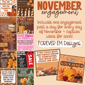 May include: A digital graphic with a November theme, featuring various prompts for engagement. The design includes text such as "November engagement" and "Shop Small First!" with fall-themed illustrations like pumpkins and leaves. The image is designed by FOREVER EM Designs.