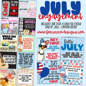 May include: A digital collection of social media engagement graphics for July, featuring various prompts, questions, and illustrations. Text includes July Engagement, Includes one post a day for every day of July + caption ideas, and www.forevermdesigns.com.