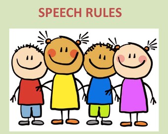 May include: Illustration featuring four smiling cartoon figures holding hands, each wearing different colored clothing: red, yellow, blue, and purple. The text "SPEECH RULES" is at the top.