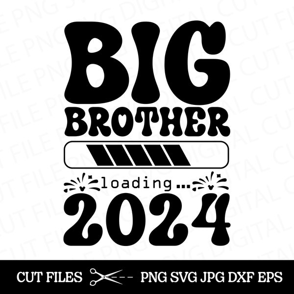 Big Brother Loading SVG, big brother to be shirt, 2024 new baby svg, funny loading bar svg, pregnancy reveal, new year loading clipart