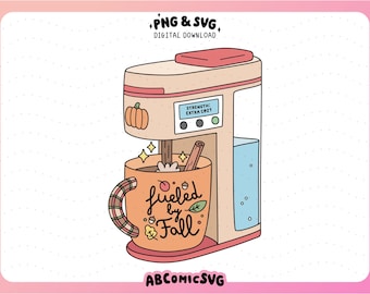 Fueled by Fall PNG SVG, Cozy Season PNG, Cofee Maker Png, Autumn Clipart Designs for Stickers, Sweatshirts, Tshirts, Bookmarks, Totes