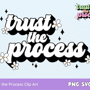 Faites confiance au processus Clip Art, Continuez à grandir, Design tendance, Amour de soi PNG SVG