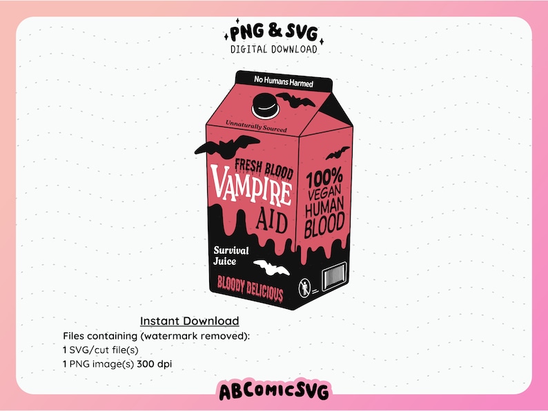 May include: A red and black cartoon illustration of a carton of vampire aid. The carton has a dripping blood design and says "Fresh Blood Vampire Aid 100% Vegan Human Blood".