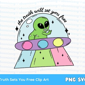 La verità ti renderà PNG SVG gratuiti, Ufo, Alien Peace Svg, Trippy Svg, Clipart