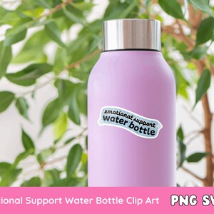 May include: A purple water bottle with a white sticker that says "emotional support water bottle".