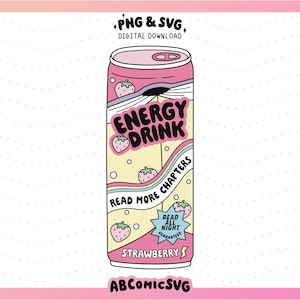 May include: A pink and yellow energy drink can with a strawberry design. The can says "Energy Drink" and "Read More Chapters".
