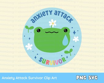 Frog Anxiety Attack Survivor SVG PNG Mental Health Doing My Best SVG Designs for Stickers, T Shirts, Mugs, Commercial Use