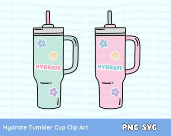Hydrate SVG PNG, Tumbler Cup, Drink Your Water, Water Bottle, SVG Files for Stickers, T Shirt, Commercial Use