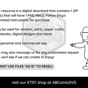 May include: A black and white illustration of a person with glasses pointing to text that reads "This resource is a digital download that contains 1 ZIP file(s) that will have 1 PNG file(s). Follow Etsy's download instructions for purchase. May be used for stickers, shirts, paper crafts, notebooks, digital designs and more! For personal and commercial use. You may also message us for any customized request and we'll see if we can create it! Enjoy! DO NOT USE FILES "AS IS" TO RESELL visit our ETSY shop at ABComicSVG"