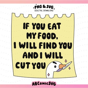 Não toque na minha comida PNG SVG, Silly Goose PNG, Snarky Png, designs bonitos e modernos para adesivos, camisetas, moletons, carretéis de crachás, sacolas, canecas