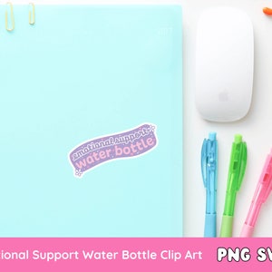May include: A light blue notebook with a spiral binding and a sticker that says "emotional support water bottle". The sticker is purple with pink lettering and a white flower.
