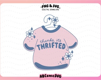 Bedankt It's Thrifted SVG PNG, Thrifting Shirt PNG, Sublimatie Png, Leuke trendy ontwerpen voor stickers, T-shirts, badgehaspels, bakken, mokken, enz