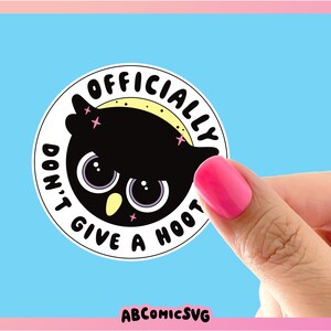 Officially Don't Give A Hoot SVG PNG, Owl SVG, Snarky Svg, Cute Trendy ...