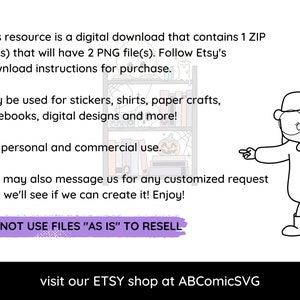 May include: A black and white illustration of a person wearing glasses and a dress, pointing to the text "DO NOT USE FILES "AS IS" TO RESELL". The text also says "This resource is a digital download that contains 1 ZIP file(s) that will have 2 PNG file(s). Follow Etsy's download instructions for purchase. May be used for stickers, shirts, paper crafts, notebooks, digital designs and more! For personal and commercial use. You may also message us for any customized request and we'll see if we can create it! Enjoy! visit our ETSY shop at ABComicSVG"