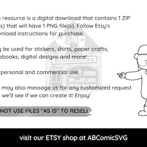 Pu&ograve; includere: Illustrazione in bianco e nero di una ragazza con gli occhiali che indica una libreria con il testo "Boookstore" sopra la porta. Il testo "This resource is a digital download that contains 1 ZIP file(s) that will have 1 PNG file(s). Follow Etsy's download instructions for purchase." &egrave; in alto nell'immagine. Il testo "May be used for stickers, shirts, paper crafts, notebooks, digital designs and more!" &egrave; sotto la libreria. Il testo "For personal and commercial use." &egrave; sotto di esso. Il testo "You may also message us for any customized request and we'll see if we can create it! Enjoy!" &egrave; sotto di esso. Il testo "DO NOT USE FILES "AS IS" TO RESELL" &egrave; sotto di esso. Il testo "visit our ETSY shop at ABComicSVG" &egrave; in basso nell'immagine.