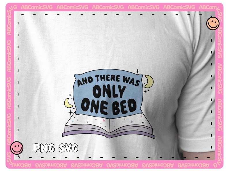 May include: A white t-shirt with a blue pillow and a book with stars. The pillow has the text "And there was only one bed".