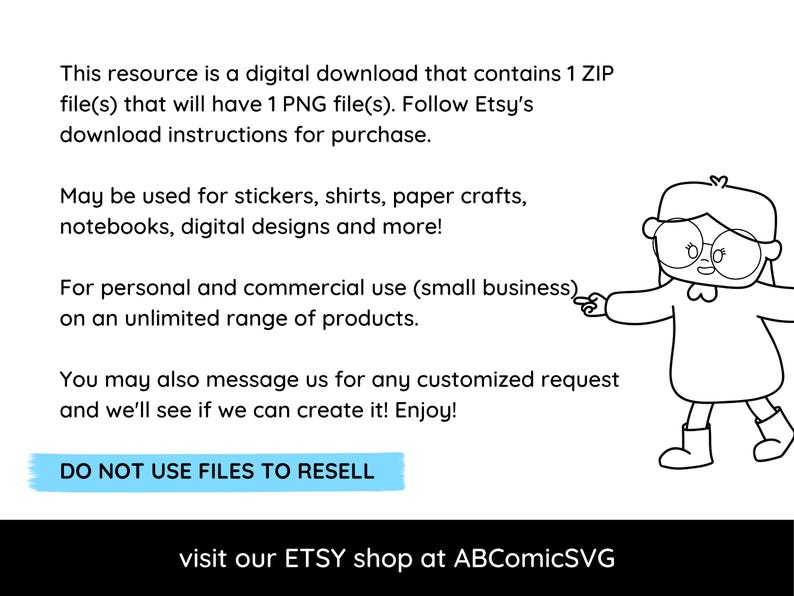 May include: Digital download graphic with text: "This resource is a digital download..." and "DO NOT USE FILES TO RESELL." Includes a cartoon illustration of a person. The text indicates the files can be used for stickers, shirts, paper crafts, notebooks, and digital designs.