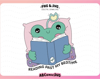 Reading Past My Bedtime SVG PNG, Bookish Frog PNG, Book Lovers Svg, Cute Trendy Designs for Stickers, Bookmarks, Keychains, Tshirts, Mugs
