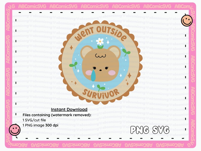 May include: A brown bear with a blue tear drop, wearing a flower on its head, inside a brown circle with the text "Went Outside Survivor" in white. The background is pink with a white border.